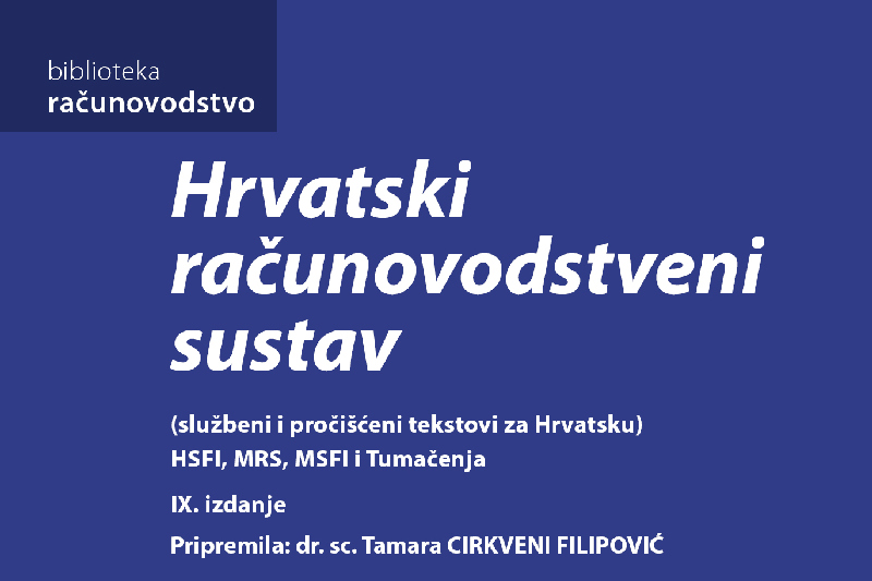 Hrvatski računovodstveni sustav HSFI, MRS, MSFI i Tumačenja